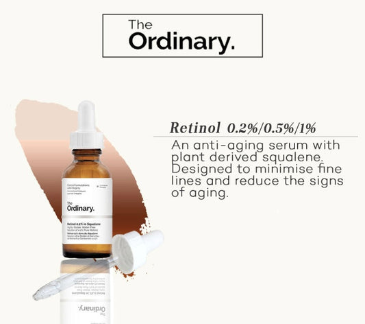 The Ordinary Retinol in Squalane (0.2% / 0.5% / 1%) 30ml
